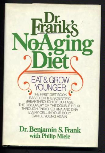 doctor frank's no-aging diet eat grow younger dietary nucleic acids rejuvenate superfoods
